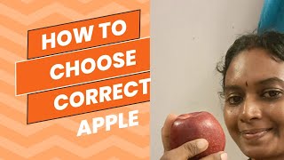 How to choose apple in tamil/ இனி ஆப்பிள் வாங்கும் போது இதை எல்லாம் கவனிக்க மறந்து விடாதீர்கள்..