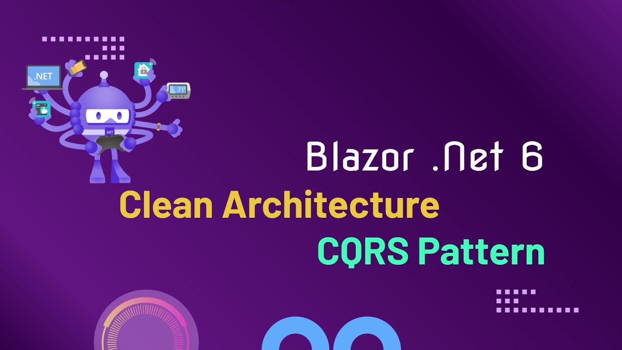 Clean Architecture - Blazor WebAssembly - How To Use Command Query ...