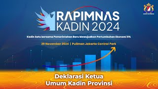 Rapimnas Kadin 2024 - Deklarasi Ketua Umum Kadin Provinsi