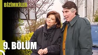 Bizimkiler 9. Bölüm (Uzun Versiyon)