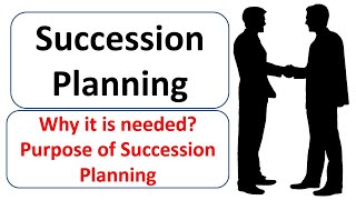 What is Succession Planning? Why it is Needed? Purpose of Succession Planning-Urdu/Hindi