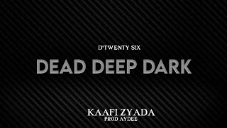 D'Twenty Six - Kaafi Zyada | Prod. By Aydee | Official Audio