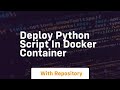 deploy python script in docker container