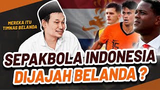 Sepak Bola Indonesia Sedang Dijajah Oleh Belanda, Mulai Pemain dan Kini Ditambah Pelatih | Gus Baha