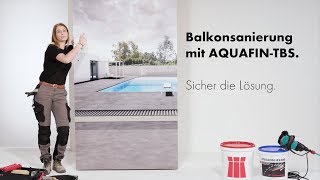 Von Anne bis Fliese - Balkonsanierung mit AQUAFIN-TBS