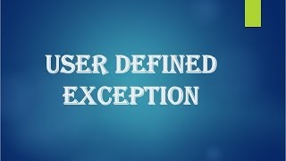 Java tutorial for beginners - 50 - User defined exception