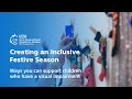 Creating An Inclusive Festive Season: Top Tips by GOSH Eye Clinic Liaison Officer Paula