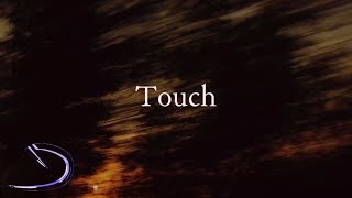 Daniel Dellsteiv - Touch (Official Lyric Video)