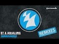 BT & Aqualung - Surrounded (Daniel van Sand & Ascend Remix)