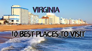 10 Best Places to Visit in Virginia