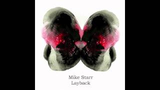 Mike Starr - Layback ft  Nanet Jackson (Lars Neubert Remix)