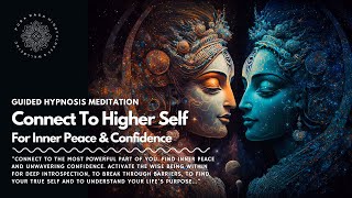 Hypnosis Meditation: Connect To Higher Self for Inner Peace & Confidence