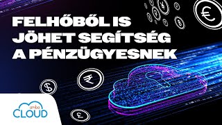 Felhőből is jöhet segítség a pénzügyeseknek #magyarpodcast #pénzügyek #startup #vállalkozás