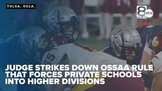 Judge strikes down OSSAA rule that forces some private schools into higher divisions