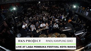 RKS PROJECT - Rindu Kampung Seko | Live At Laga Pembuka Festival Kota Manis 2023