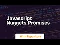 Javascript nuggets promises