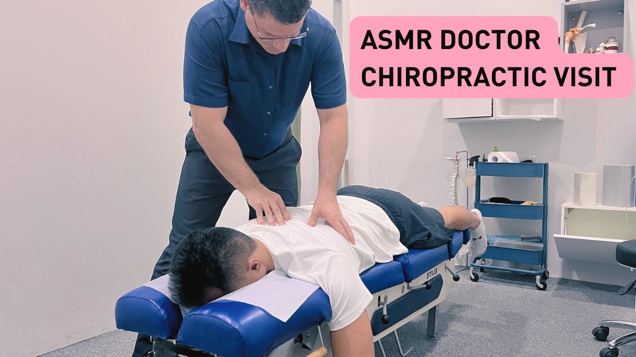 Asmr Doctor Satisfying Asmr Spinal Crack Asmr Chiropractic