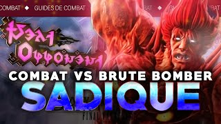 GUIDE FR Complet Arcadion M3S Brute Bomber Sadique