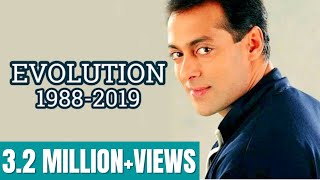 Salman Khan Evolution (1988-2019)
