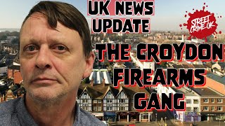 The Croydon Firearms Gang | German Army Ex Soldier Used His License To Buy Ammunition To Bring UK