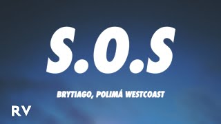 Brytiago, Polimá Westcoast - S.O.S (Letra/Lyrics)