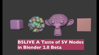 BSLIVE / A Taste of Sverchok Nodes in Blender 2.8 Beta