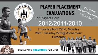 New Orleans DFC PLAYER PLACEMENT EVALUATIONS