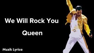 We Will Rock You-Queen (Lyrics)