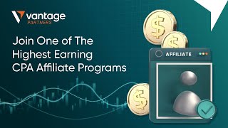 How to become a Forex CPA Affiliate with Vantage