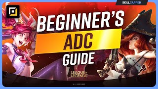 The COMPLETE Beginner's Guide to ADC in SEASON 14 - League of Legends