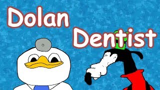 Uncle Dolan - Dentist