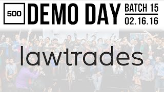 [500 STARTUPS DEMO DAY 2016] BATCH 15, LawTrades