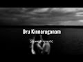 Oru Kinnaraganam (slowed+reverb) | Speed Track | lofiaudios