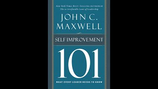 Self improvement 101 by John C. Maxwell  - Part 1 to  Part 3 (audiobook)