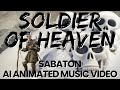 Soldier Of Heaven By Sabaton But It's an AI Animated Music Video