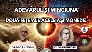 ADEVĂRUL ȘI MINCIUNA - DOUĂ FEȚE ALE ACELEIAȘI MONEDE! - CU DRAGOȘ ILIESCU - PUTERILE SECRETE