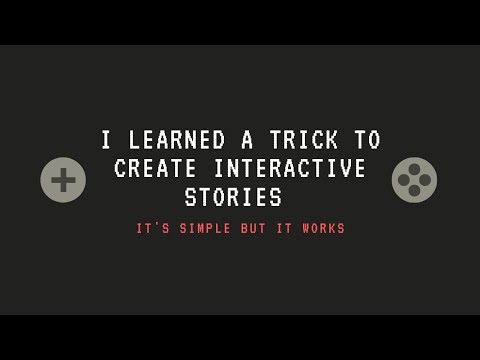 I learned a trick to create interactive stories. It's simple, but it works