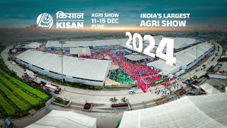 Teaser - KISAN India’s Largest Agri Show | 11 to 15 December 2024 at Pune.