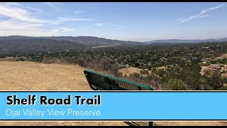 Hike #2 at the Ojai Valley View Preserve - Shelf Road