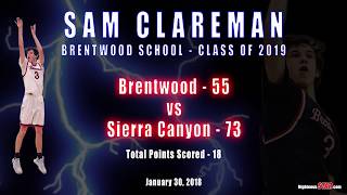 Sam Clareman | Class of 2019 - Game Highlights | Brentwood vs Sierra Canyon