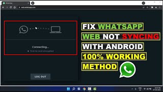 How to Fix WhatsApp Web Not Syncing with Android | Easy Fixes