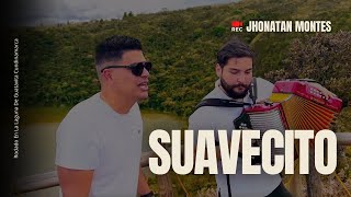 Suavecito - Jhonatan Montes - Video Oficial
