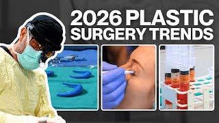 The Biggest Plastic Surgery Trends Heading Into 2026!