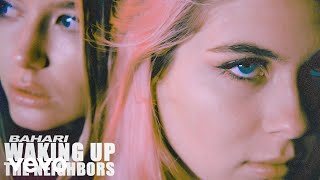 Bahari - Waking Up The Neighbors (Official Audio)