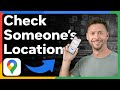 How To Check Someone's Location In Google Maps