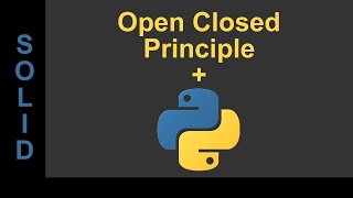 SOLID Design in Python - Open Closed Principle #2