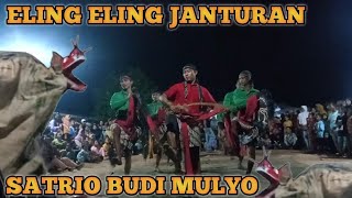 ELING ELING FUL JANTURAN KUDA LUMPING SATRIO BUDI MULYO