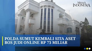 Polda Sumut Sita Aset Bos Judi Online dengan Total Rp 145,79 Miliar