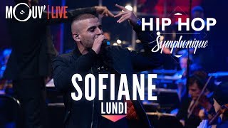 SOFIANE : "Lundi" (live @ Hip Hop Symphonique 3)