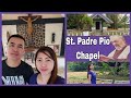 ST. PADRE PIO CHAPEL (in Arenas Farm) | Lanz PurpleGoddess